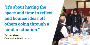 Image shows three people enjoying tea party alongisde a quote from Zaffer Khan, One Voice Blackburn