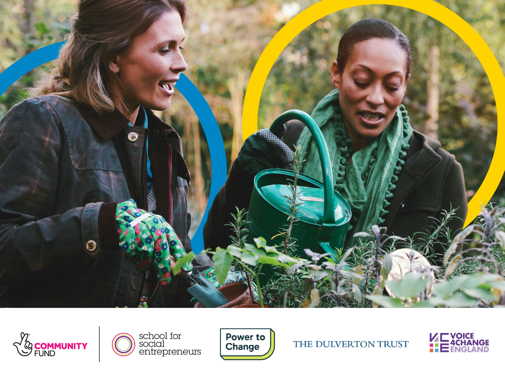 Two people gardening and watering plants while chatting. At the bottom are the logos for The National Lottery Community Fund, School for Social Entrpreneurs, Power To Change, The Dulverton Trust, Voice 4 Change England