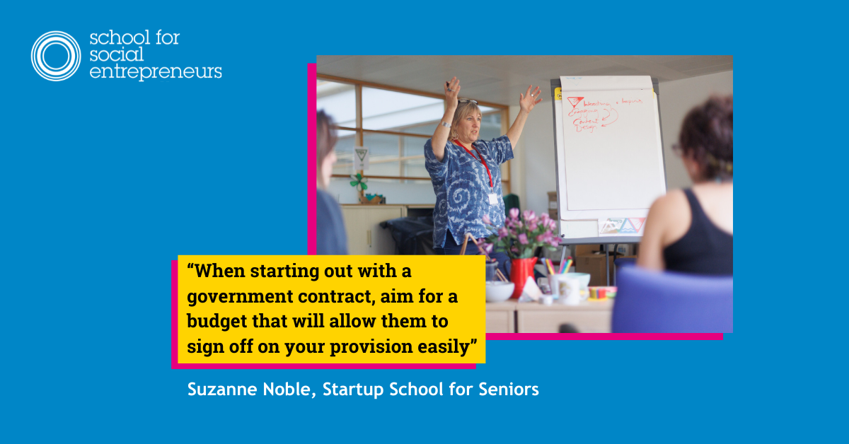 “When starting out with a government contract, aim for a budget that will allow them to sign off on your provision easily”